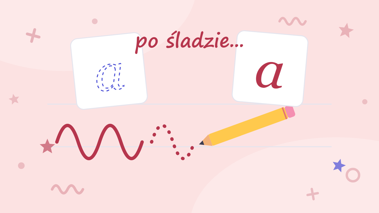 Nauka pisania — od szlaczków do zdań, czyli jak wspierać rękę dziecka